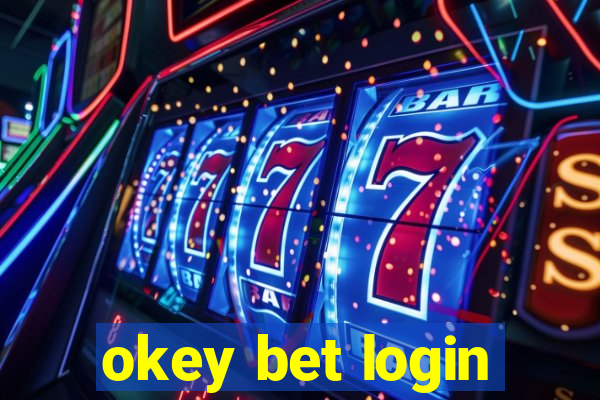 okey bet login